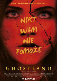 Fuj, fuj, fuj! „Ghostland” – recenzja filmu