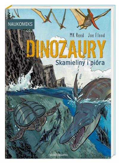 Dokument w kadrach i dymkach. „Dinozaury – skamieliny i pióra” – recenzja komiksu