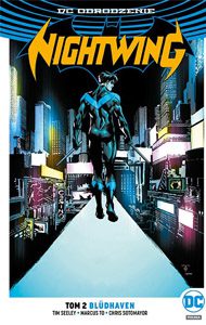 Kim jestem? „Nightwing. Tom 2: Blüdhaven” – recenzja komiksu