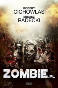 W drodze do azylu? „Zombie.pl 2” – recenzja książki