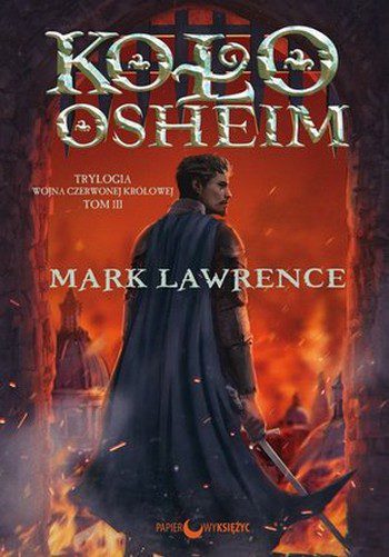 „Koło Osheim” Mark Lawrence - zapowiedź książki
