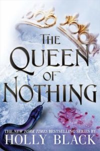„The Queen of Nothing” Holly Black – zagraniczna zapowiedź książki
