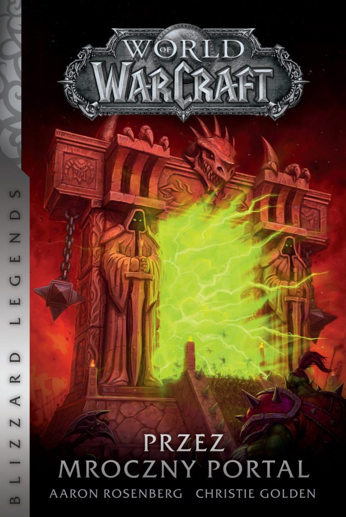 Niekończąca się walka dobra ze złem. ,,World of Warcraft: Przez mroczny portal” – recenzja książki