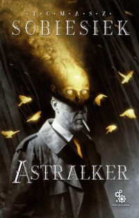 Agent bardzo specjalny. „Astralker” – recenzja książki