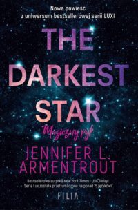 „The Darkest Star. Magiczny pył” Jennifer L. Armentrout – zapowiedź książki