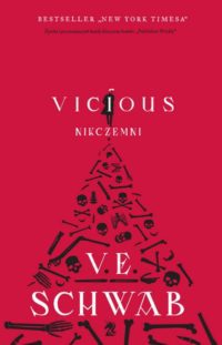 „Vicious. Nikczemni” V.E. Schwab – zapowiedź książki