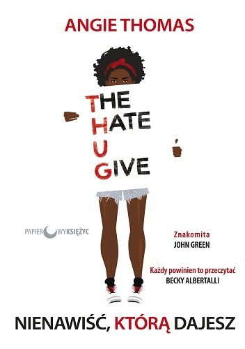 Walka o równość i sprawiedliwość. „The hate u give” – recenzja książki