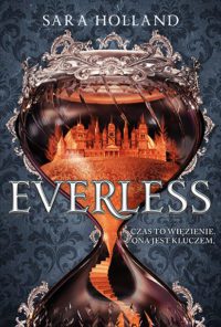 Kupić czas. „Everless” – recenzja książki