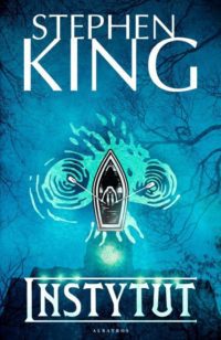 „Instytut” Stephen King – zapowiedź książki