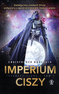 „Imperium ciszy” Christopher Ruocchio – zapowiedź książki