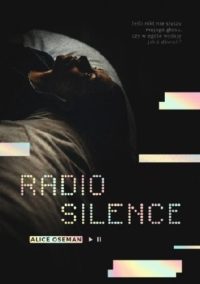 Nie możesz zaplanować samego siebie. „Radio Silence” – recenzja książki