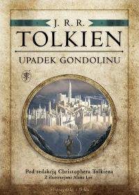 Ostatnie dzieło Mistrza. „Upadek Gondolinu” – recenzja książki