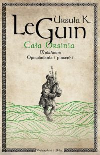 „Cała Orsinia” Ursula K. Le Guin – zapowiedź książki