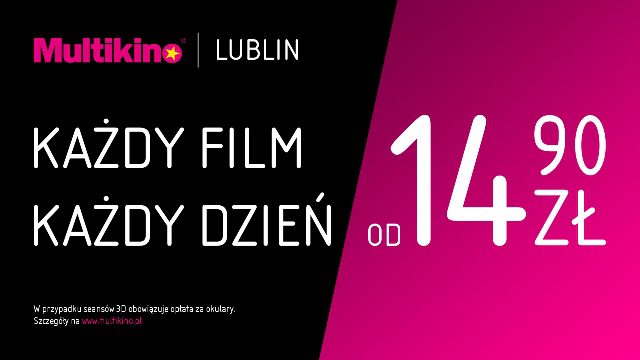 Multikino Lublin z biletami za 14,90 zł!