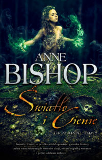 „Światło i Cienie” Anne Bishop – zapowiedź książki