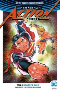 Walka dobrego z dobrym? – „Superman – Action Comics – Booster Gold. Tom 5” – recenzja komiksu