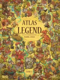 „Atlas legend” Paweł Zych i Jakub Kinel – zapowiedź książki