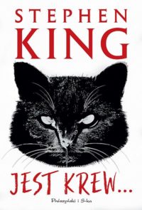 „Jest krew…” Stephen King – zapowiedź książki