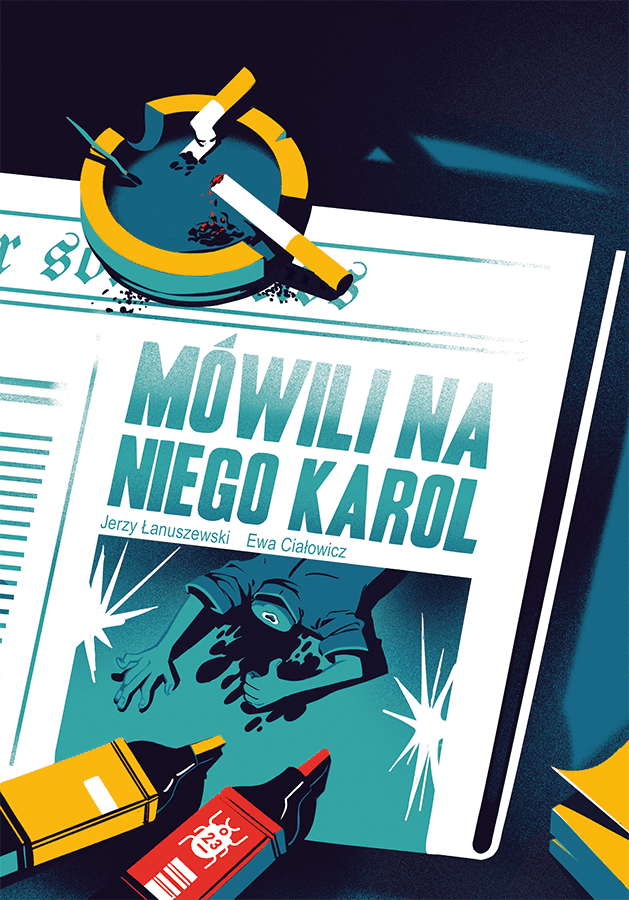 Oh my God, they killed... Karol. „Mówili na niego Karol" – recenzja komiksu
