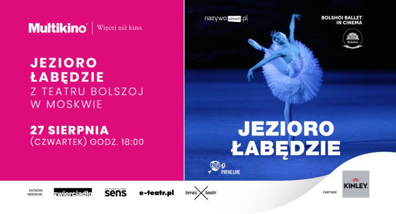 Najpiękniejsze spektakle baletowe Teatru Bolszoj – latem w Multikinie!