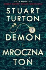 „Demon i mroczna toń” Stuart Turton – zapowiedź książki