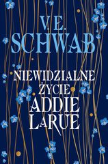 „Niewidzialne życie Addie LaRue” V.E. Schwab – zapowiedź książki