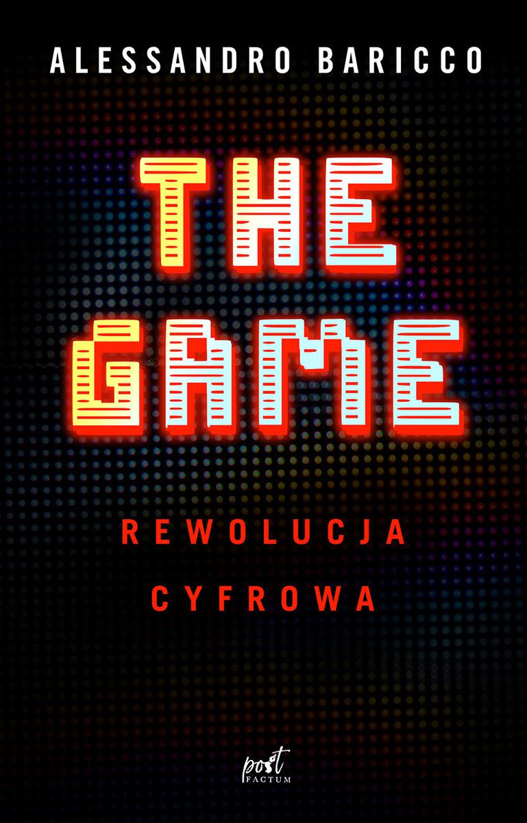 Geologia cybersfery. „The Game. Rewolucja cyfrowa” – recenzja książki