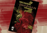 Ufaj tylko opowieści. „Sandman. Tom 6. Refleksje i przypowieści” – recenzja komiksu