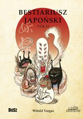 Japońskie demony. „Bestiariusz japoński. Yōkai” – recenzja książki