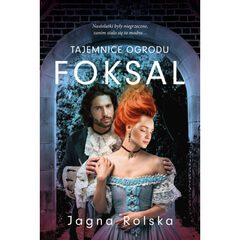 „Bridgertonowie” po polsku. ,,Tajemnice ogrodu Foksal'' – recenzja książki