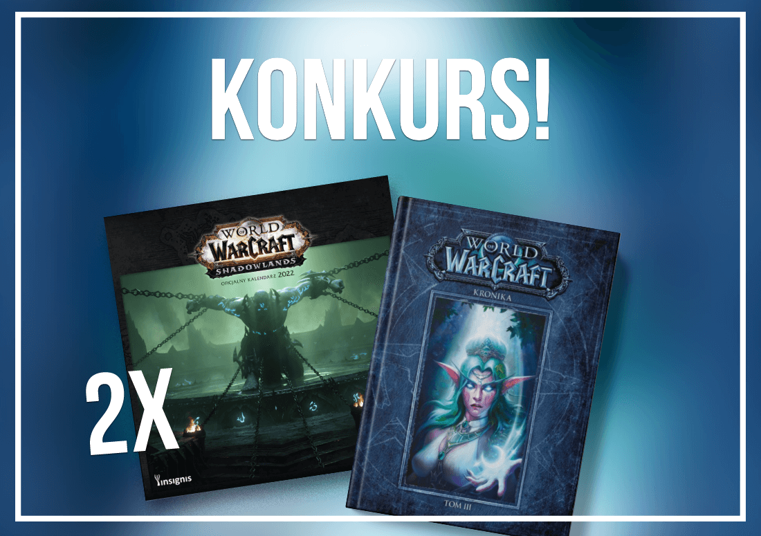 Wygraj książkę "World of Warcraft: Kronika. Tom III" i kalendarz