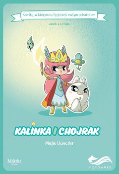Mam parę lat i uratuję świat. „Kalinka i Chojrak” oraz "Kotki i Smoki” — recenzja komiksów paragrafowych
