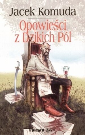 Fabryka Słów na Dzikich Polach – TOP 5 książek dla miłośników warchołów, kozactwa oraz kresowych watażków
