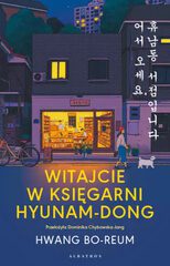 „Witajcie w księgarni Hyunam-Dong” Hwang Bo-reum – zapowiedź książki