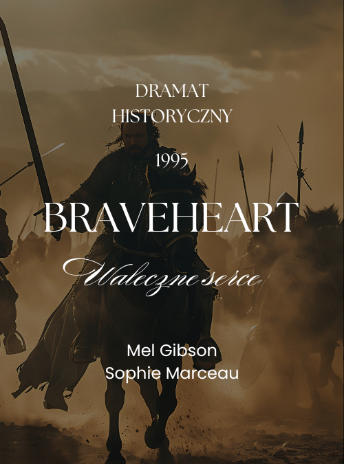 Braveheart. Waleczne serce (1995)