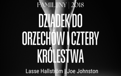 Dziadek do orzechów i cztery królestwa | The Nutcracker and the Four Realms (2018)