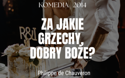 Za jakie grzechy, dobry Boże? | Qu’est-ce qu’on a fait au Bon Dieu? (2014)